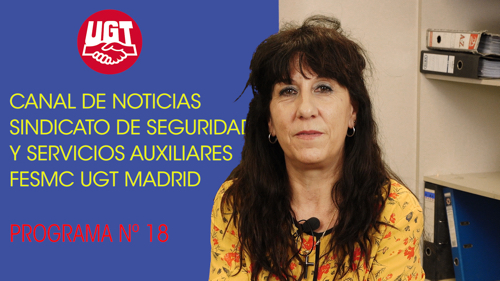 VIDEO | CANAL DE NOTICIAS DE SEGURIDAD PRIVADA FeSMC UGT MADRID (Programa 18)